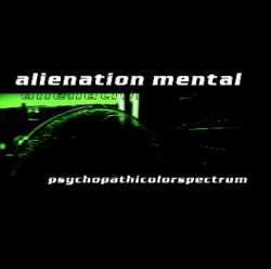 Alienation Mental : Psychopathicolorspectrum